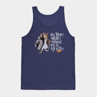 My Squirrel Nuts Tank Top